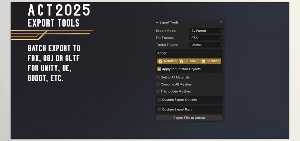 Act Game Asset Creation Toolset - Batch export to FBX, OBJ, or GLTF for Unity, UE, Godot, etc.