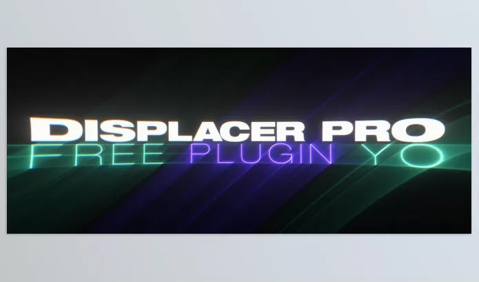 Aescripts – Displacer Pro Download v1.5.0.4 (Win, Mac)