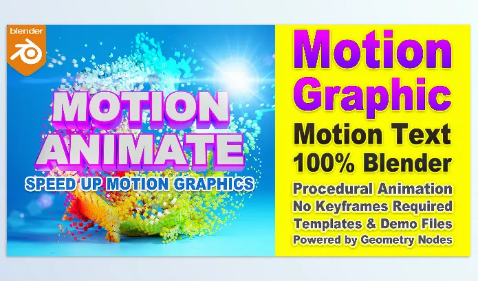 Blender – Motion Animate Download v0.6 (Speed Up Motion Graphics – 40 Motion Text Presets + 65 Demo Files + 17 Motion Animate Nodes)