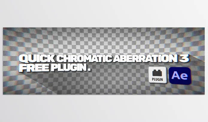 Aescripts – Quick Chromatic Aberration 3 Download v3.2 (Win, Mac)