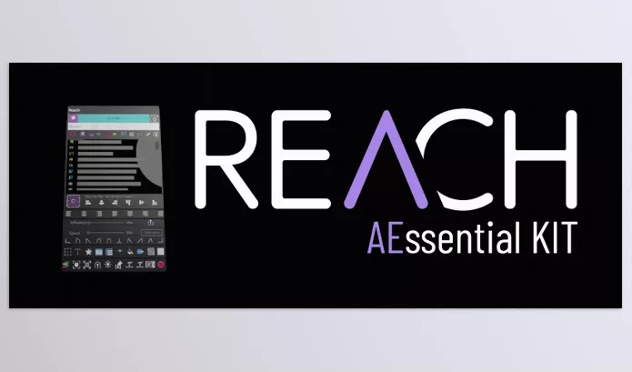 Aescripts – REACH: AEssential Kit Download v2.1.3 (Win, Mac)