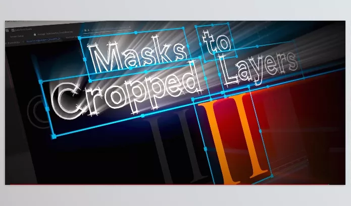 Aescripts – Masks to Cropped Layers II Download v2.1 (Win, Mac)