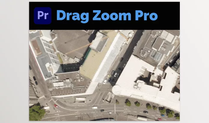 Aescripts – Drag Zoom Pro for Premiere Pro Download v1.1.7 (Win, Mac)