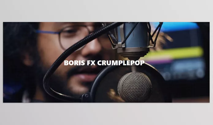 BORIS FX – CrumplePop Pro Download v2025.0.17 (Win)