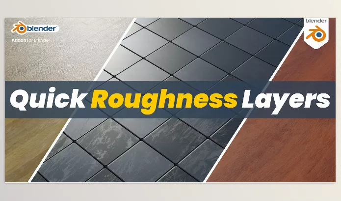 Blender – Quick Roughness Layers Download v1.3 (With Imperfection Maps Pack)