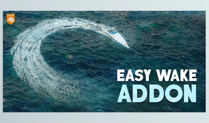 Blender – Easy Wake Download v1.0 (Dynamic Ocean Addon)