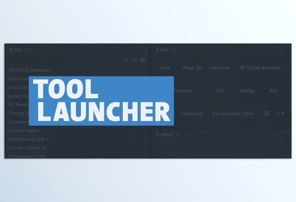 Aescripts – Tool Launcher Download v1.4.2 (Win, Mac)