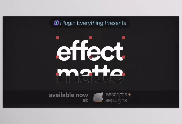 Aescripts – Effect Matte Download v1.3.8 (Win, Mac)