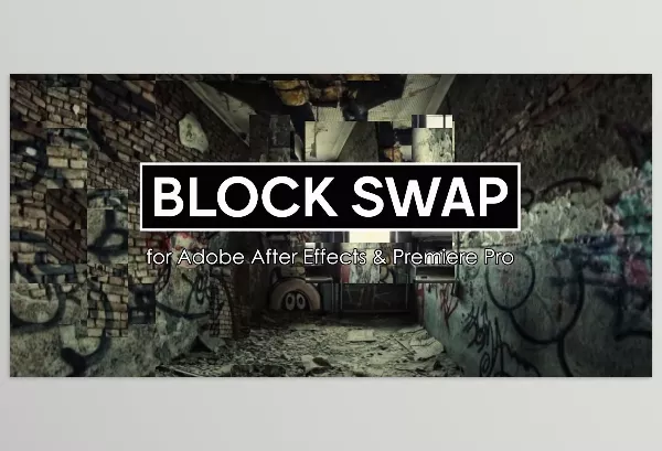 Aescripts – Block Swap Download v1.5.1 (Win, Mac-v1.5.0)