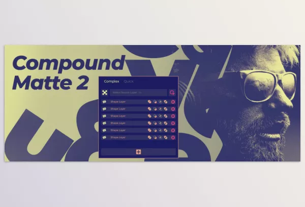 Aescripts – Compound Matte 2 Download v1.5.5 (Win, Mac)