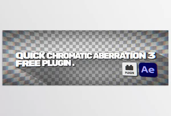 Aescripts – Quick Chromatic Aberration 3 Download v3.2 (Win, Mac)