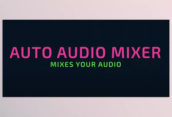 Aescripts – Auto Audio Mixer for AE Download v1.0.1 (Win, Mac)