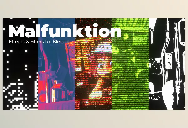 Blender – Malfunktion Effects and Filters Download v2.0