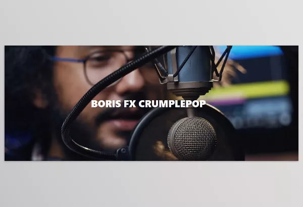 BORIS FX – CrumplePop Pro Download v2025.0.17 (Win)