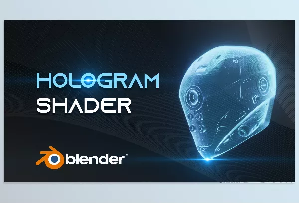 Blender – Hologram Effect Shader Download