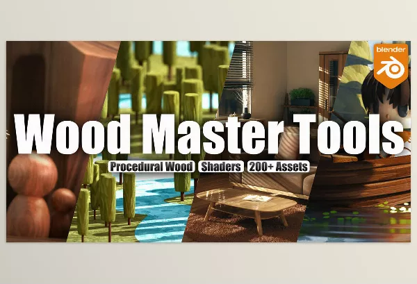 Blender – Wood Master Tools Download v1.0 (Procedural Wood, Shaders 200+ Assets)